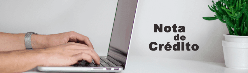 O que é uma Nota de Crédito?