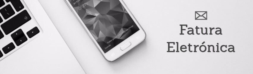 Fatura Eletrónica: o que precisa saber